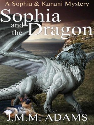cover image of Sophia and the Dragon